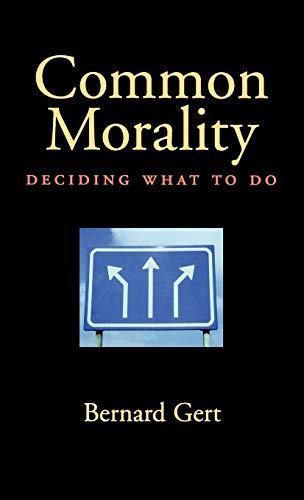 Beispielbild fr Common Morality : Deciding What to Do zum Verkauf von Better World Books