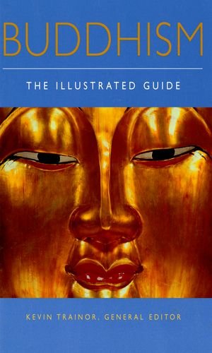 Buddhism: The Illustrated Guide