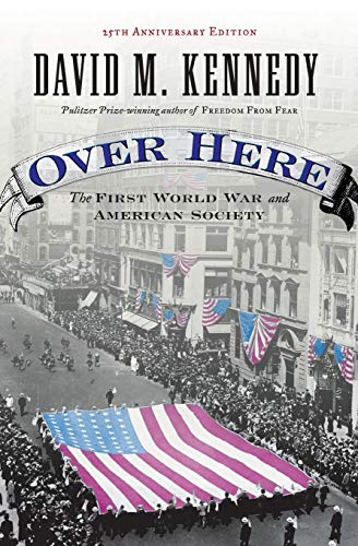 9780195173994: Over Here: The First World War and American Society