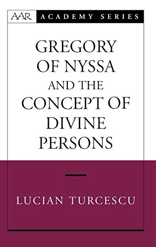 Stock image for Gregory of Nyssa and the Concept of Divine Persons (AAR Academy Series) for sale by HPB-Red