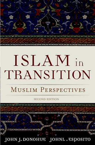 9780195174311: Islam in Transition: Muslim Perspectives