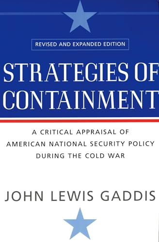 Beispielbild fr Strategies of Containment: A Critical Appraisal of American National Security Policy during the Cold War zum Verkauf von Read&Dream