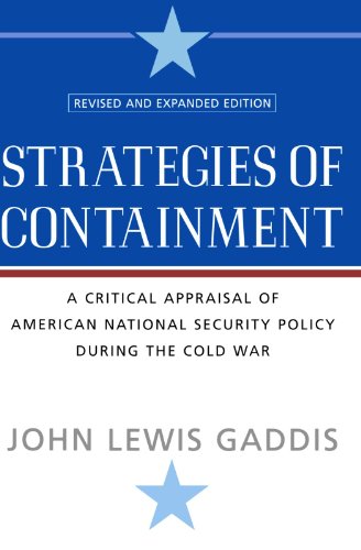 Imagen de archivo de Strategies of Containment: A Critical Appraisal of American National Security Policy during the Cold War a la venta por Open Books