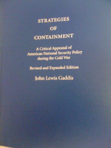 Beispielbild fr Strategies of Containment: A Critical Appraisal of American National Security Policy during the Cold War zum Verkauf von Goodwill Books