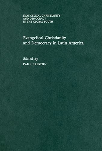 9780195174762: Evangelical Christianity and Democracy in Latin America (Evangelical Christianity And Democracy in the Global South)