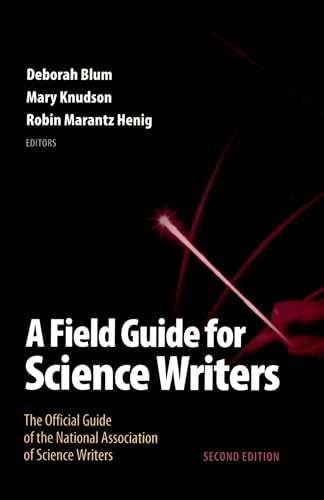 Stock image for A Field Guide for Science Writers: The Official Guide of the National Association of Science Writers for sale by SecondSale