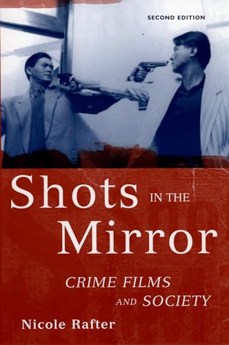Imagen de archivo de Shots in the Mirror: Crime Films and Society a la venta por WorldofBooks