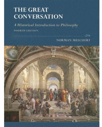 Beispielbild fr The Great Conversation: A Historical Introduction to Philosophy, 4th Edition zum Verkauf von Ergodebooks