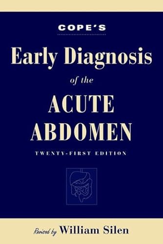 Imagen de archivo de Cope's Early Diagnosis of the Acute Abdomen (Silen, Early Diagnosis of the Acute Abdomen) a la venta por Ergodebooks