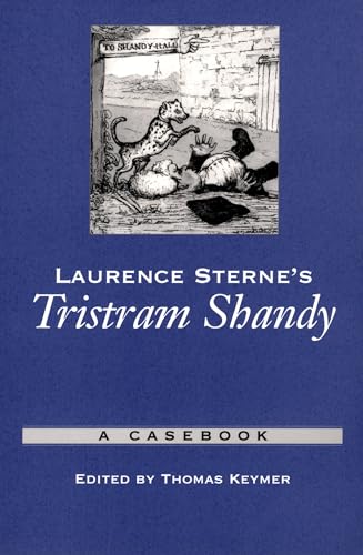 Imagen de archivo de Laurence Sterne's Tristram Shandy: A Casebook (Casebooks in Criticism) a la venta por Wonder Book