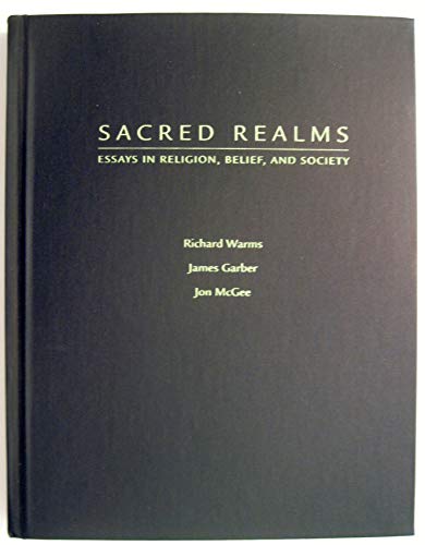 9780195175806: Sacred Realms: Essays in Religion, Belief, and Society