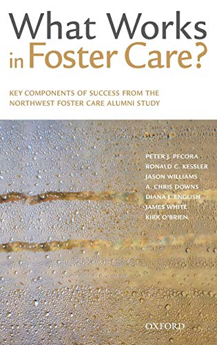 Stock image for What Works in Foster Care?: Key Components of Success From the Northwest Foster Care Alumni Study for sale by HPB-Emerald