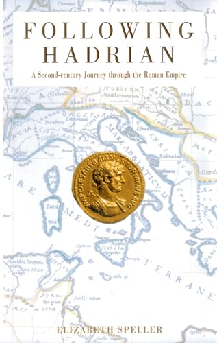 Beispielbild fr Following Hadrian: A Second-Century Journey Through the Roman Empire zum Verkauf von ThriftBooks-Atlanta