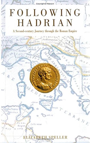 9780195176131: Following Hadrian: A Second-Century Journey Through the Roman Empire