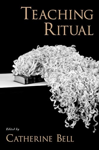 9780195176469: Teaching Ritual (Aar Teaching Religious Studies Series)