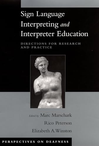 Imagen de archivo de Sign Language Interpreting and Interpreter Education: Directions for Research and Practice (Perspectives on Deafness) a la venta por HPB-Ruby