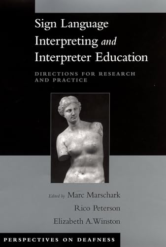Stock image for Sign Language Interpreting and Interpreter Education: Directions for Research and Practice (Perspectives on Deafness) for sale by HPB-Ruby