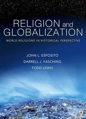 Beispielbild fr Religion and Globalization: World Religions in Historical Perspective zum Verkauf von Wonder Book