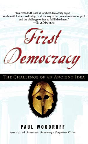 Beispielbild fr First Democracy: The Challenge of an Ancient Idea zum Verkauf von SecondSale