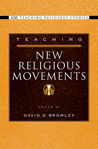 9780195177299: Teaching New Religious Movements (AAR Teaching Religious Studies)