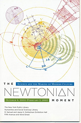 9780195177343: The Newtonian Moment: Isaac Newton and the Making of Modern Culture