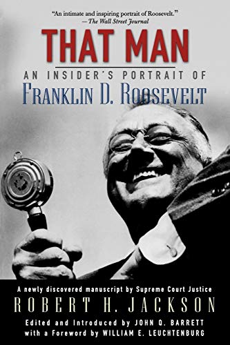 Imagen de archivo de That Man: An Insider's Portrait of Franklin D. Roosevelt a la venta por Ergodebooks