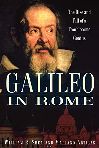 Stock image for Galileo in Rome : The Rise and Fall of a Troublesome Genius for sale by Better World Books: West