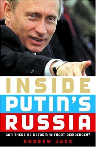 Stock image for Inside Putin's Russia : Can There Be Reform Without Democracy? for sale by Better World Books