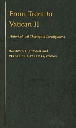 Imagen de archivo de From Trent to Vatican II: Historical and Theological Investigations a la venta por Powell's Bookstores Chicago, ABAA