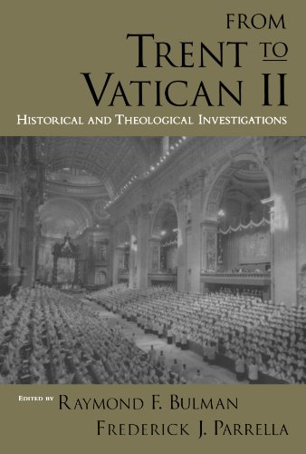 Stock image for From Trent to Vatican II: Historical and Theological Investigations for sale by Ergodebooks