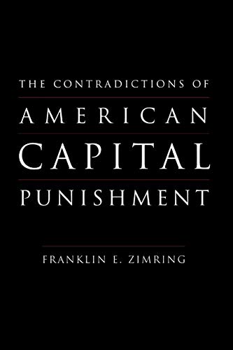 Stock image for The Contradictions of American Capital Punishment for sale by Better World Books: West