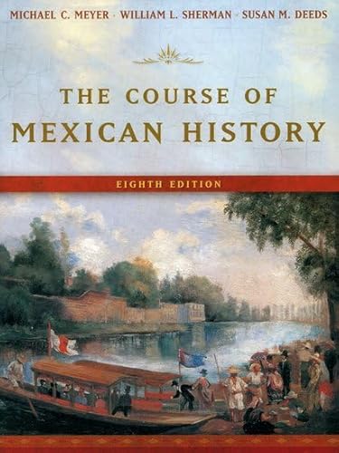 Beispielbild fr The Course of Mexican History zum Verkauf von ThriftBooks-Atlanta