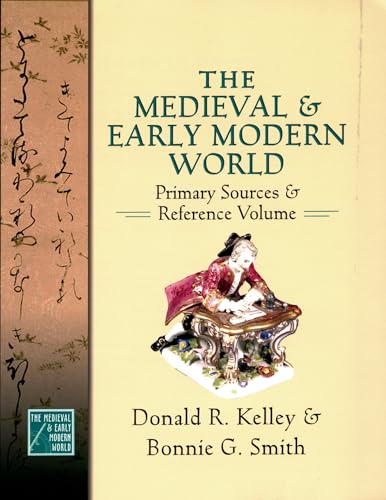 Beispielbild fr The Medieval and Early Modern World: Primary Sources and Reference Volume (Medieval & Early Modern World) zum Verkauf von HPB-Red