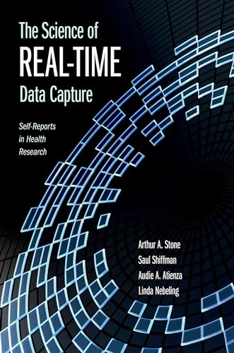 Beispielbild fr The Science of Real-Time Data Capture: Self-Reports in Health Research zum Verkauf von WorldofBooks