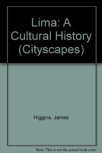 Beispielbild fr Lima: A Cultural History zum Verkauf von ThriftBooks-Atlanta