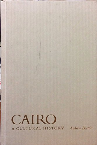 Beispielbild fr Cairo: A Cultural History zum Verkauf von ThriftBooks-Atlanta