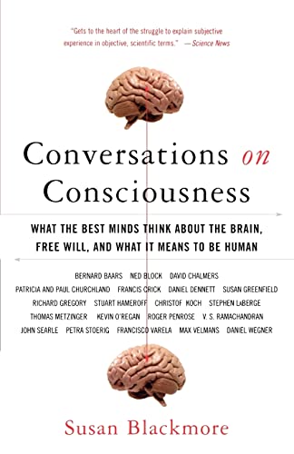 Stock image for Conversations on Consciousness: What the Best Minds Think about the Brain, Free Will, and What It Means to Be Human for sale by HPB-Emerald