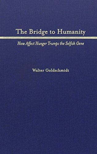 9780195179651: The Bridge to Humanity: How Affect Hunger Trumps the Selfish Gene