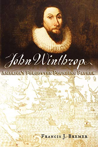 9780195179811: John Winthrop: America's Forgotten Founding Father