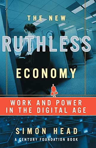 9780195179835: The New Ruthless Economy: Work and Power in the Digital Age
