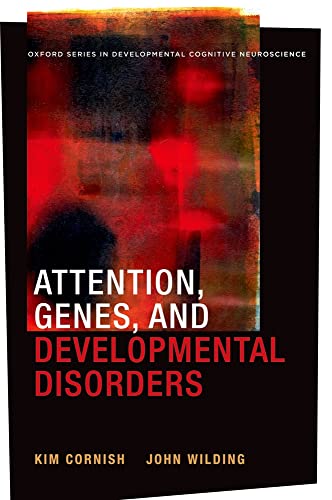 Beispielbild fr Attention, Genes, and Developmental Disorders (Oxford Series in Developmental Cognitive Neuroscience) zum Verkauf von Bookmonger.Ltd