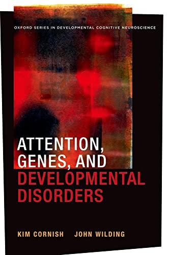Stock image for Attention, Genes, and Developmental Disorders (Oxford Series in Developmental Cognitive Neuroscience) for sale by Bookmonger.Ltd