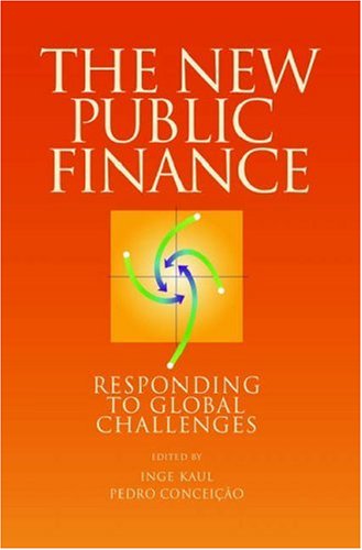 Stock image for The New Public Finance: Responding to Global Challenges for sale by Bellwetherbooks