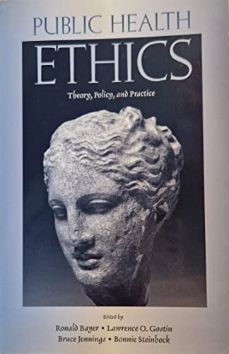 Stock image for Public Health Ethics : Theory, Policy, and Practice for sale by Better World Books: West