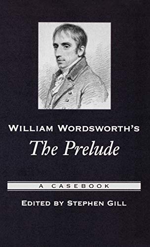 9780195180916: William Wordsworth's The Prelude: A Casebook (Casebooks in Criticism)