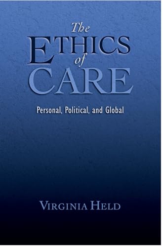 Stock image for The Ethics of Care: Personal, Political, and Global for sale by HPB-Red