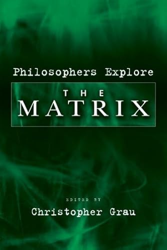 9780195181067: Philosophers Explore The Matrix