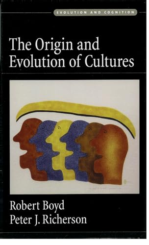 The Origin and Evolution of Cultures (Evolution and Cognition) (9780195181456) by Boyd, Robert; Richerson, Peter J.