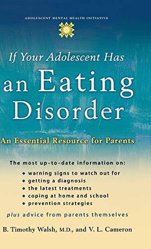 Beispielbild fr If Your Adolescent Has an Eating Disorder : An Essential Resource for Parents zum Verkauf von Better World Books