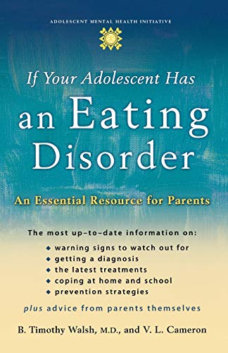 Beispielbild fr If Your Adolescent Has an Eating Disorder: An Essential Resource for Parents (Adolescent Mental Health Initiative) zum Verkauf von AwesomeBooks